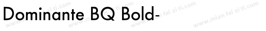 Dominante BQ Bold字体转换